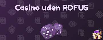 Oplev Casinoer Uden ROFUS Spil Ansvarligt og Uden Bekymringer